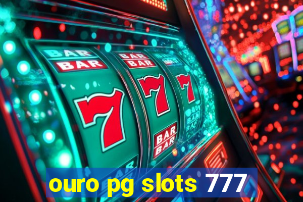 ouro pg slots 777